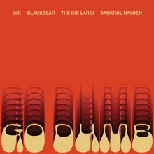 Go Dumb (Feat. The Kid Laroi, Blackbear & Bankrol Hayden) (CDS)