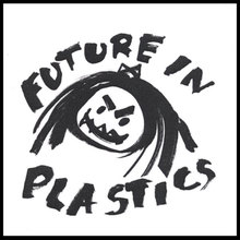 The Future in Plastics EP