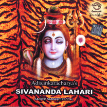Adisankaracharya's - Sivananda Lahari