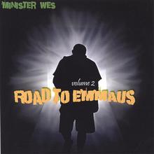 Minister Wes Vol. 2...Road to Emmaus