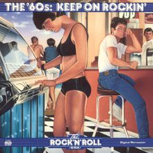 The Rock N' Roll Era: The '60s - Keep On Rockin'