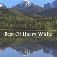 Best Of Harry White