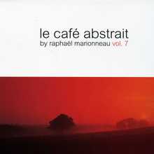 Le Cafe Abstrait Vol. 7 CD1