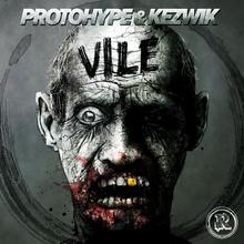 Vile (With Protohype) (EP)