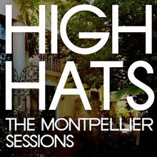 The Montpellier Sessions