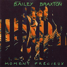 Moment Precieux (With Anthony Braxton)