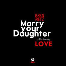 Marry Your Daughter (CDS)