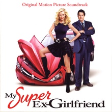 My Super Ex-Girlfriend (Original Motion Picture Soundtrack)