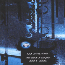 Out Of His Web - The Best Of Spyda 2004 - 2006