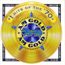 AM Gold #1 Hits Of The '70s: '75-'79