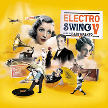 Electro Swing V (Mixed By Bart & Baker)