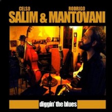 Diggin' The Blues (With Rodrigo Mantovani)