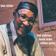 Blue Winter (With Hamid Drake & William Parker) CD2