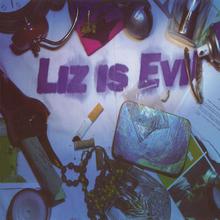 Liz Is Evil
