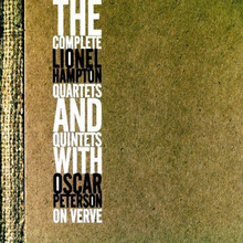 The Complete Lionel Hampton Quartets And Quintets With Oscar Peterson On Verve CD1