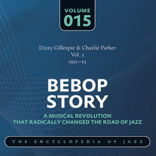 Bebop Story Vol. 5 (1951-53) (With Charlie Parker)