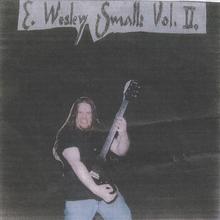 E. Wesley Small Vol 2