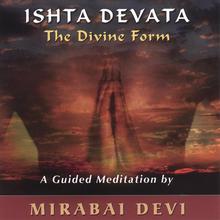 Ishta Devata , The Divine Form