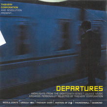 Thievery Corporation And Revolution Present... Departures