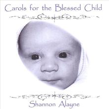 Carols for the Blessed Child