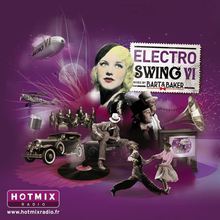Electro Swing VI (By Bart & Baker)
