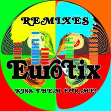 Kiss Them For Me: Remixes (EP)