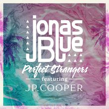 Perfect Strangers (Feat. JP Cooper)