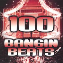 100 Bangin Beats