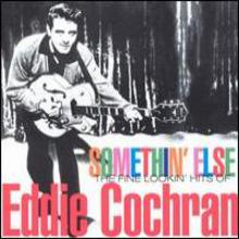 Somethin' Else -The Fine Lookin' Hits of Eddie Cochran