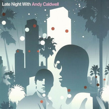 Late Night With Andy Caldwell