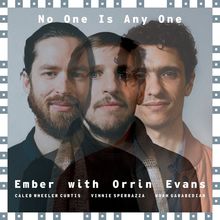 No One Is Anyone (With Orrin Evans)