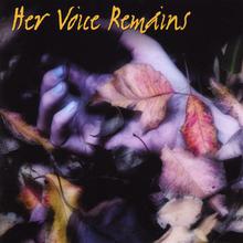 Her Voice Remains