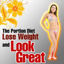 The Portion Diet - Lose Weight and Look Great