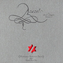 Azazel: Book Of Angels Vol.2