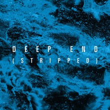 Deep End (Stripped) (CDS)