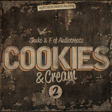 Cookies & Cream 2 (With F. Of Audiotreats)