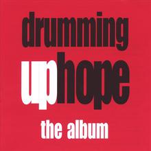 Drumming Up Hope - The Album