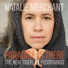Paradise is There: The New Tigerlily Recordings