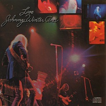 Johnny Winter And Live