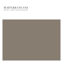 Subterraneans (Feat. Martin L. Gore & William Basinski) (CDS)