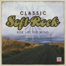 Time Life-Classic Soft Rock Collection: Ride Like The Wind CD1