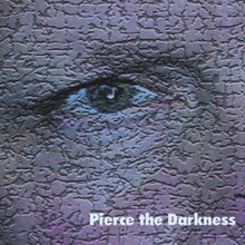 Pierce the Darkness