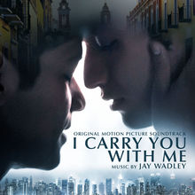 I Carry You With Me (Original Motion Picture Soundtrack)