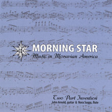 Morning Star -- Music in Moravian America