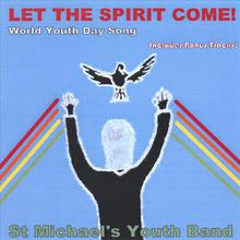Let The Spirit Come !