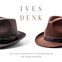 Ives Denk (With Stefan Jackiw) CD1