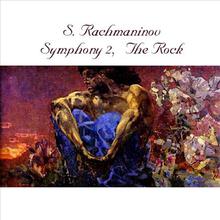 Rachmaninov. Symphony #2/The Rock