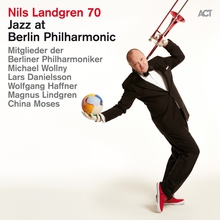 Nils Landgren 70 - Jazz At Berlin Philharmonic XIX (Live)