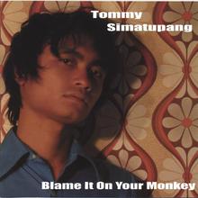 Blame It On Your Monkey