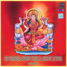 Sri Vaibhava Lakshmi Pooja & Lakshmi Stotras